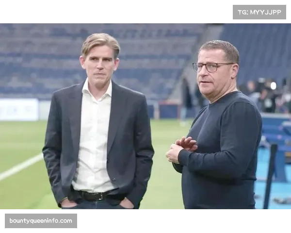 拜仁总监埃贝尔未来成疑,俱乐部高层会议评估夏季转会